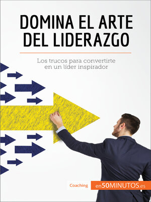 cover image of Domina el arte del liderazgo